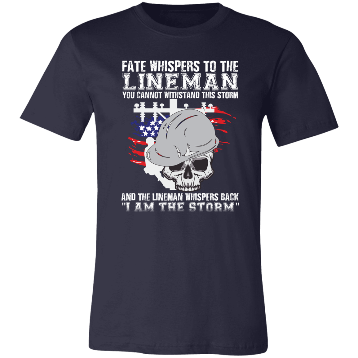 Lineman T-Shirt I Am The Storm Lineman Shirt Navy