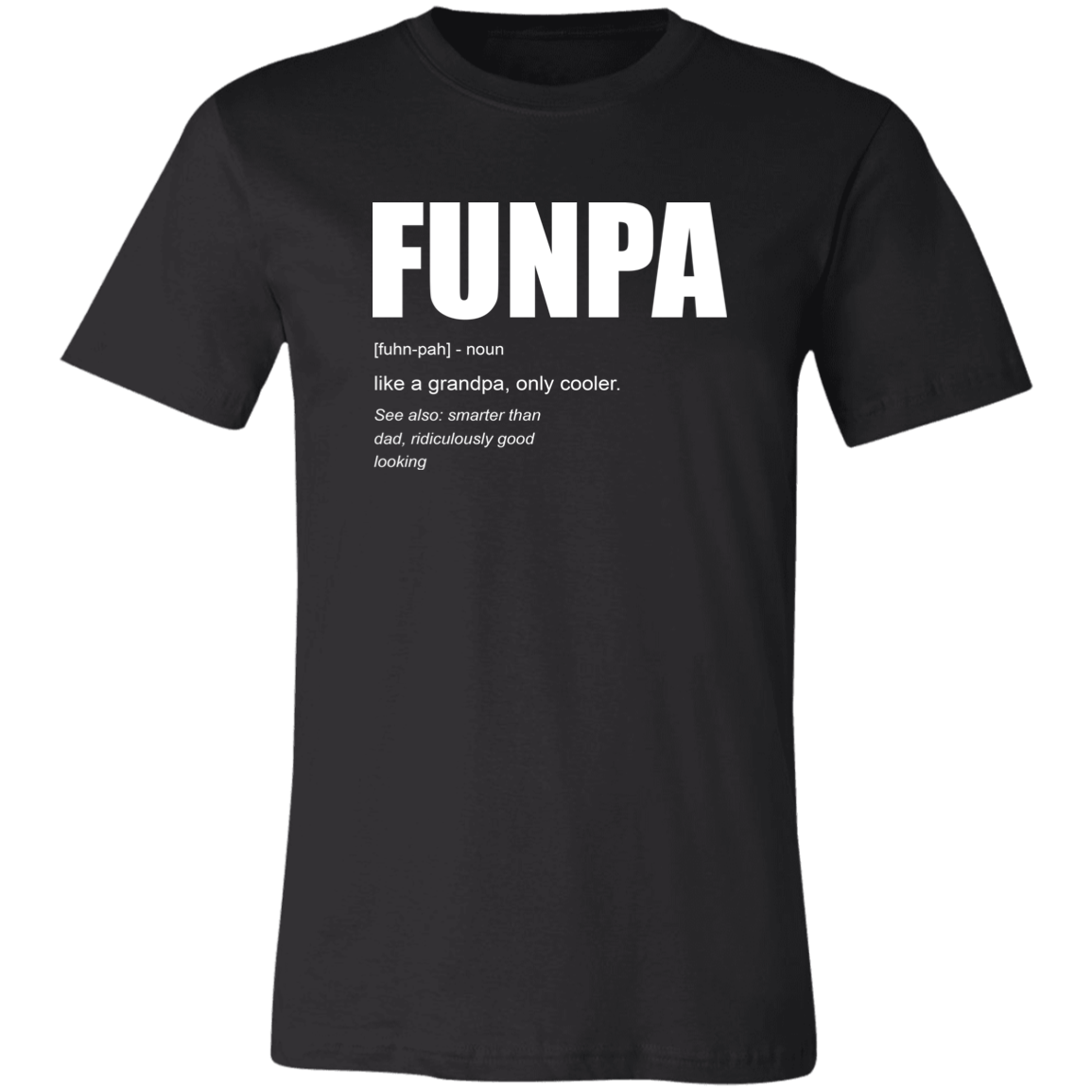 FUNPA Like A Grandpa Only Cooler Grandpa T-shirt Black