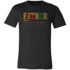 FATHOR T-Shirt - Love Family & Home