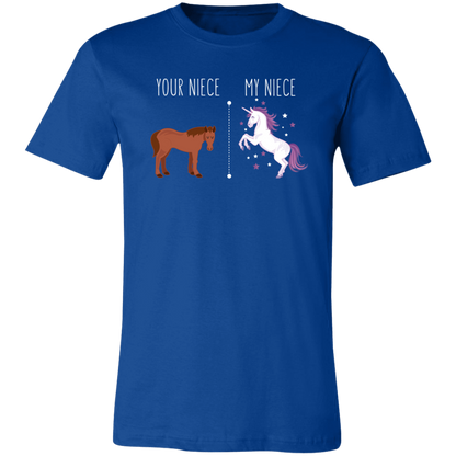 Your Niece My Niece T-Shirt Adult Shirt True Royal