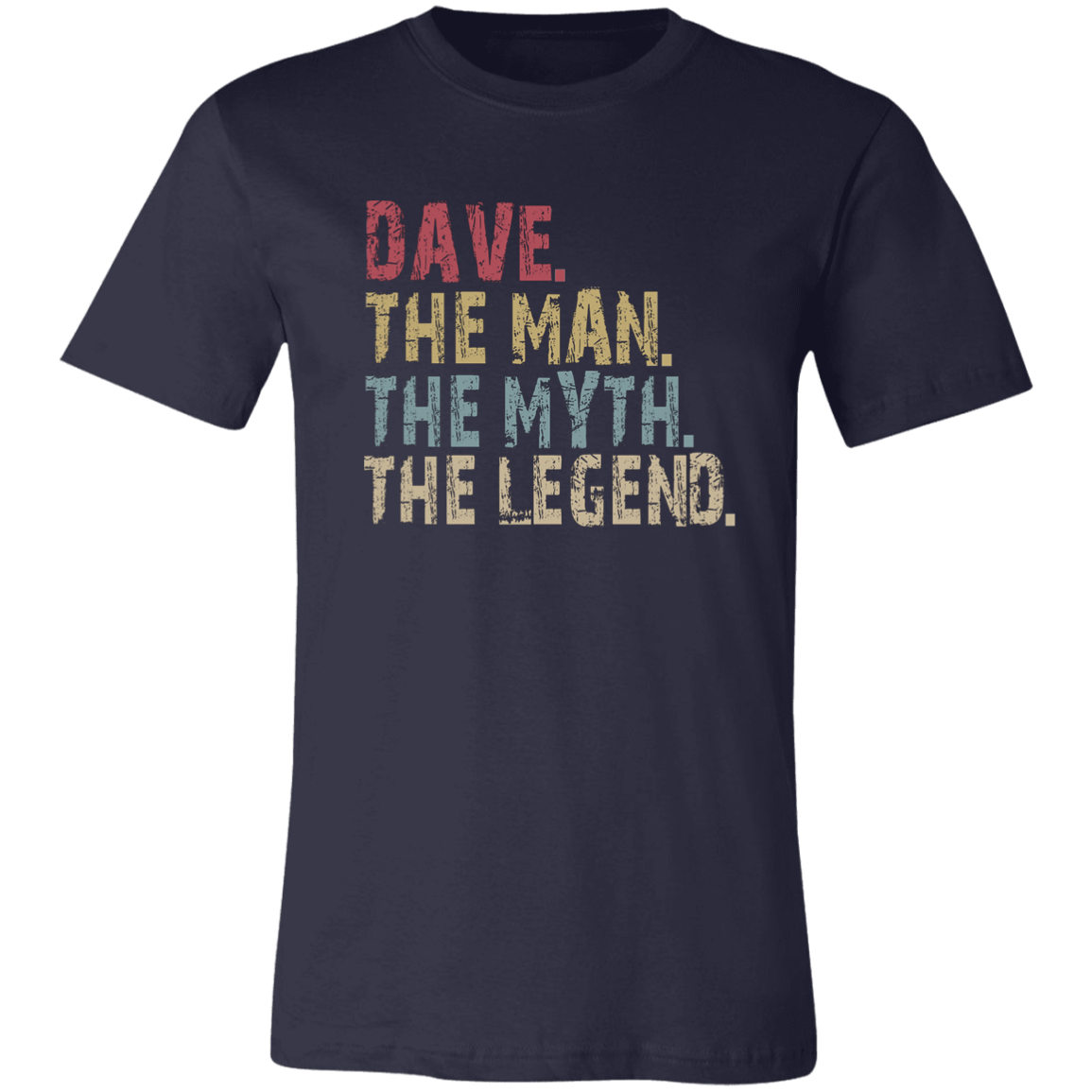 Dave The Man The Myth The Legend T-Shirt Navy