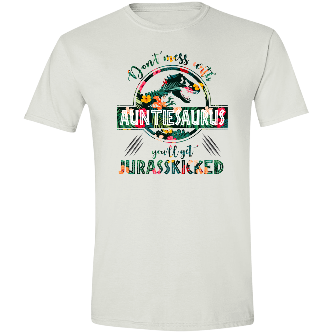 Don't Mess With Auntiesaurus White
