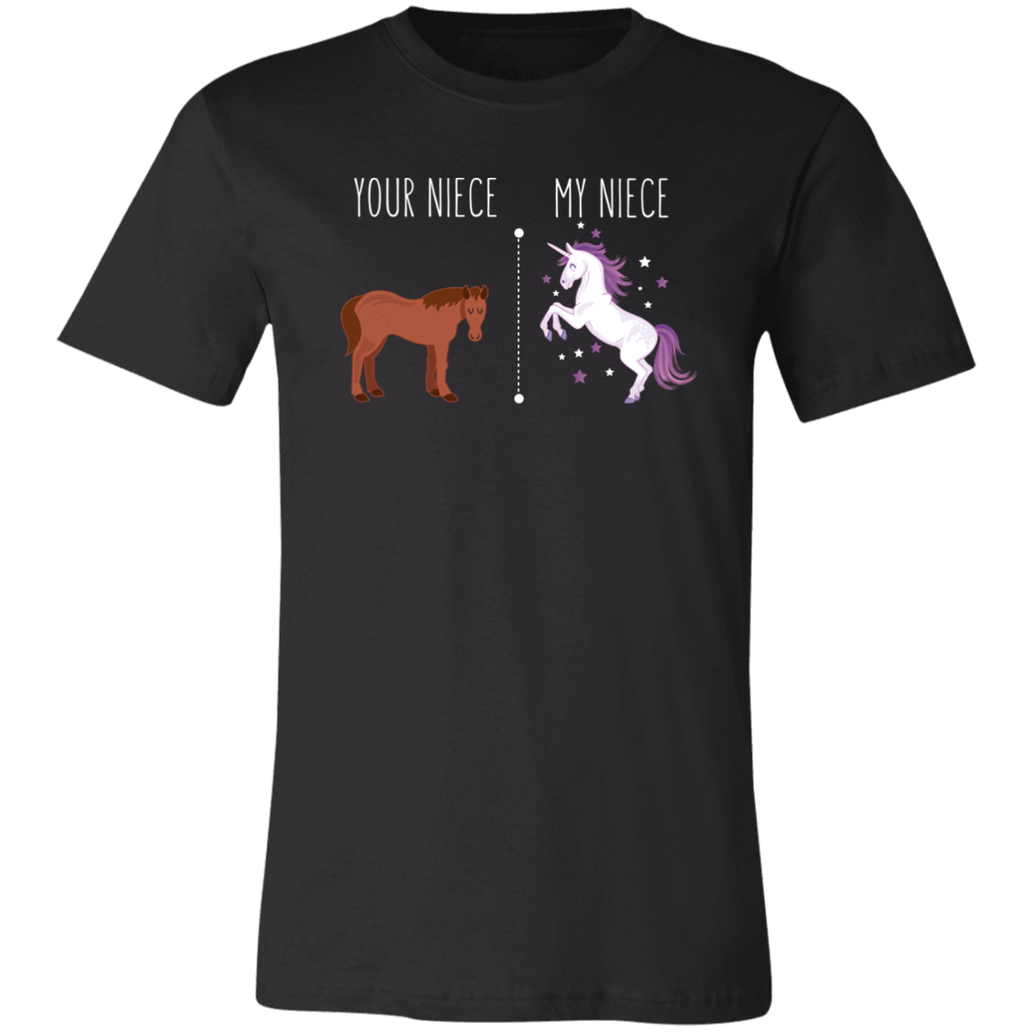 Your Niece My Niece T-Shirt Adult Shirt Black