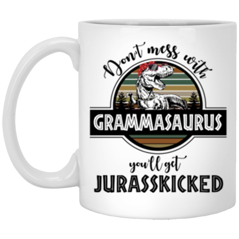 Grammasaurus Mug, Don't Mess With Grammasaurus 11 oz. White Mug