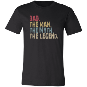 Dad The Man The Myth The Legend T-Shirt - Love Family & Home