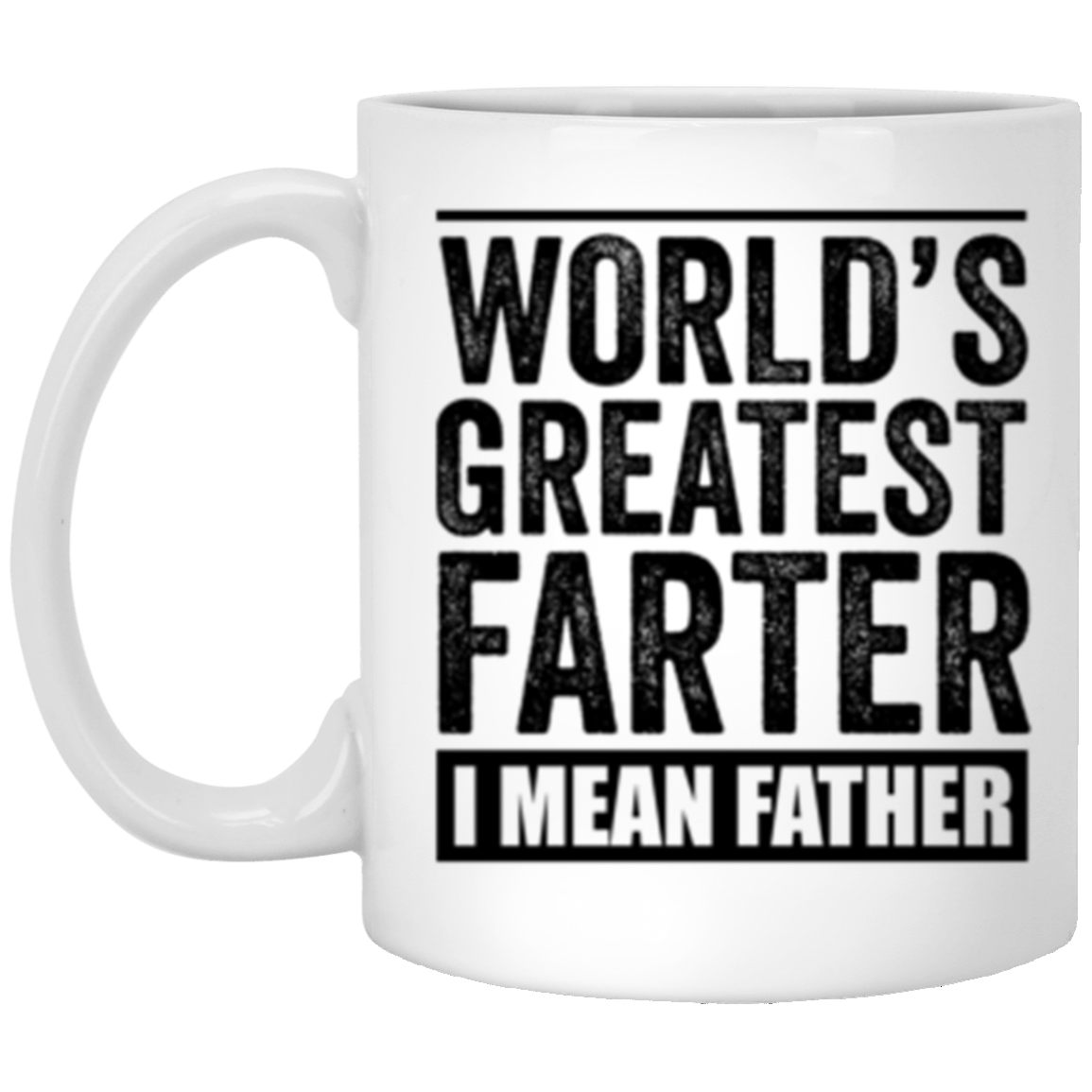 World's Greatest Farter 11 oz. White Mug White One Size