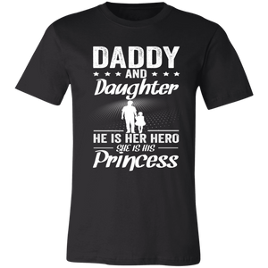 Daddy And Daughter He Is Her Hero And She Is His Princes T-Shirt - Love Family & Home