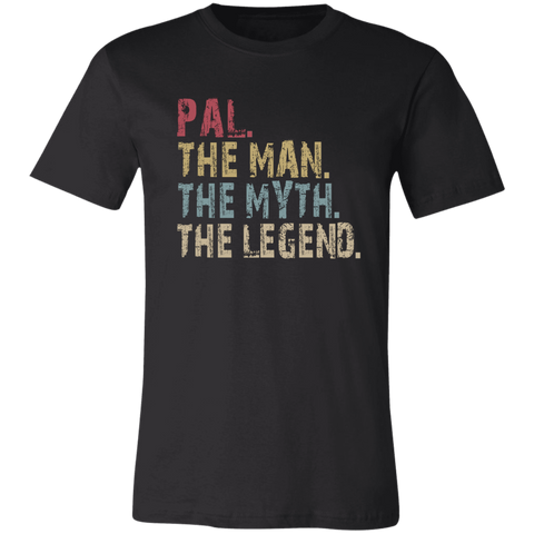 Image of PAL The Man The Myth The Legend T-Shirt - Love Family & Home