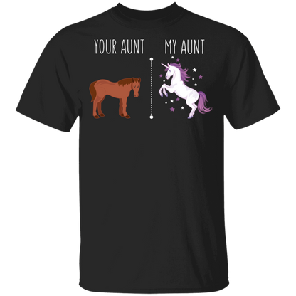 Your Aunt My Aunt Horse Unicorn Funny T-Shirt Black