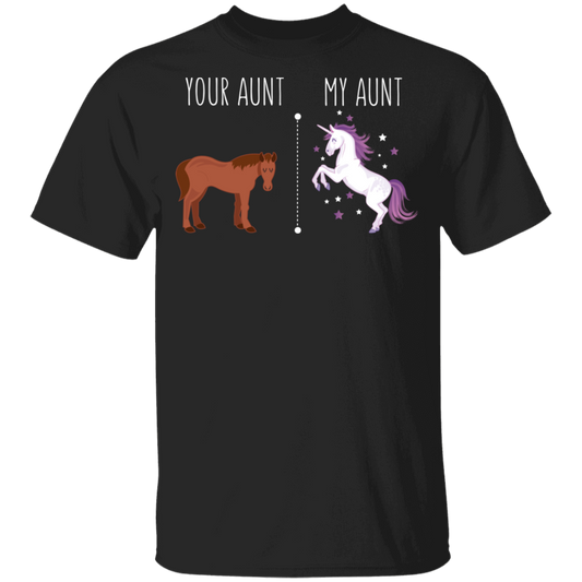 Your Aunt My Aunt Horse Unicorn Funny T-Shirt Black