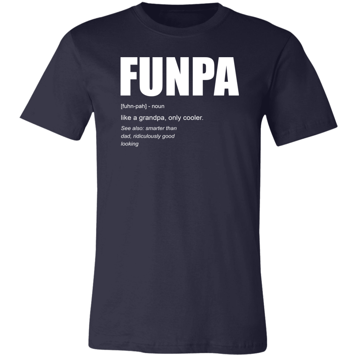 Grandparent Gift, Grandpa Gift, Grandpa Shirt, Grandfather Gift, Father's Day Gift, FUNPA Navy