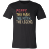 Poppy The Man The Myth The Legend T-Shirt - Love Family & Home