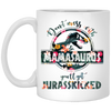 Mamasaurus Flower Design Mug, Don't Mess With Mamasaurus 11 oz. White Mug