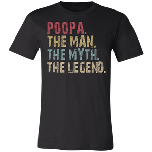 Poopa The Man The Myth The Legend T-Shirt - Love Family & Home