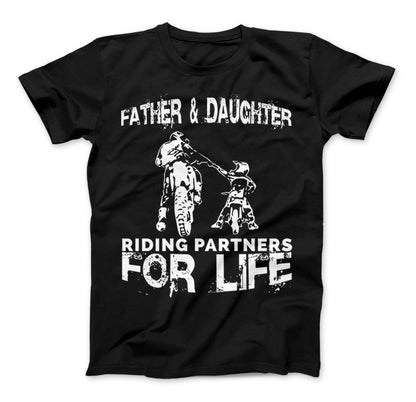 Father And Daughter Riding Partners For Life T-Shirt Motocross Supercross Dirt Bikes Standard T