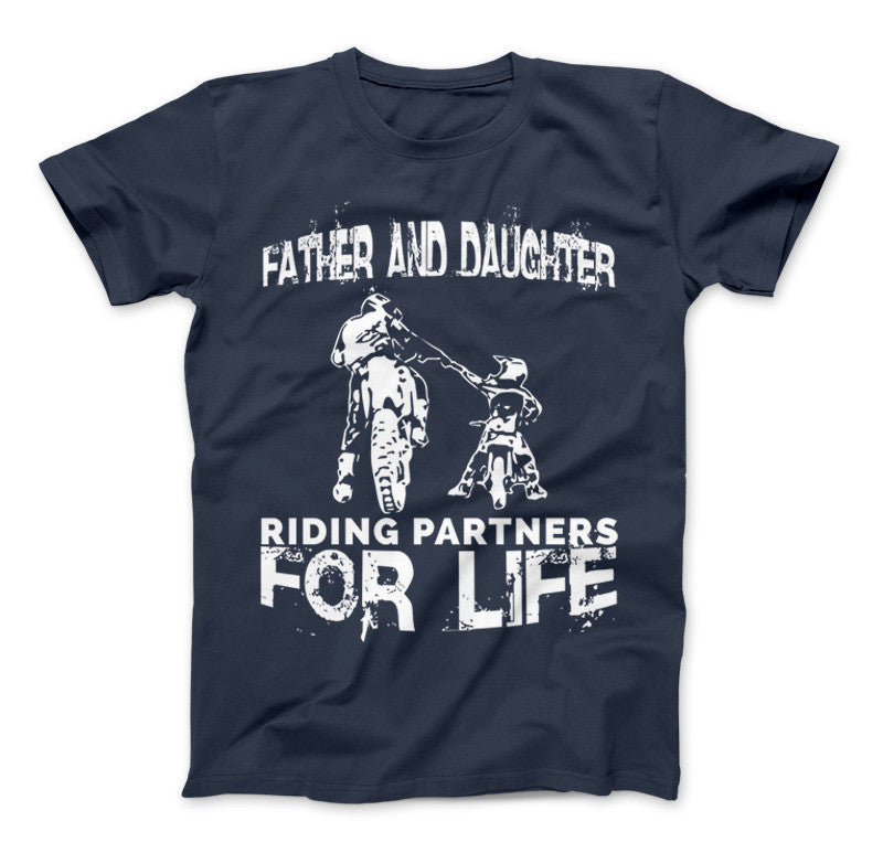 Father And Daughter Riding Partners For Life T-Shirt Motocross Supercross Dirt Bikes