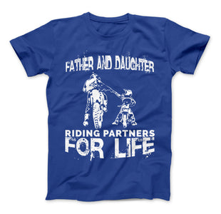 Father And Daughter Riding Partners For Life T-Shirt Motocross Supercross Dirt Bikes - Love Family & Home