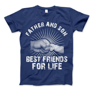 Father And Son Best Friends For Life T-Shirt & Apparel Father's Day Gift - Love Family & Home