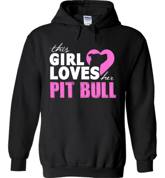 This Girl Loves Her Pit Bull Apparel - Perfect For Anyone who Loves Their Pit Bull! Black Hoodie
