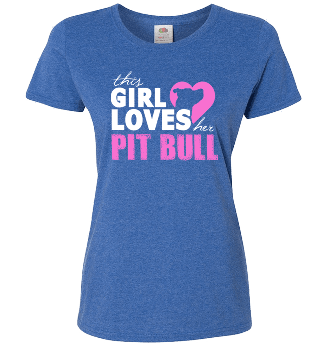 This Girl Loves Her Pit Bull Apparel - Perfect For Anyone who Loves Their Pit Bull! Royal Ladies T