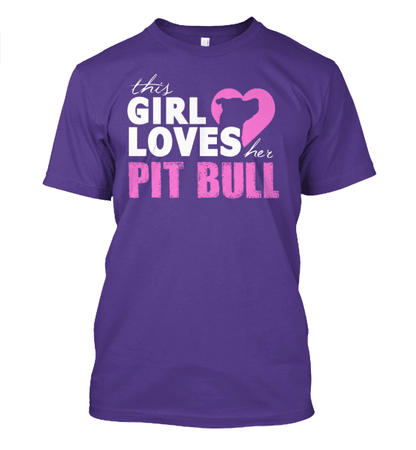 This Girl Loves Her Pit Bull Apparel - Perfect For Anyone who Loves Their Pit Bull! Purple Standard T