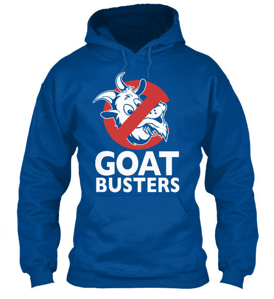Goat Busters Cubs Fans Limited Edition Print T-Shirt & Apparel Hoodie Royal