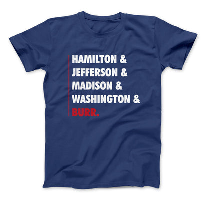 Hamilton Shirt - Hamilton and Jefferson and Madison and Washington & Burr Royal