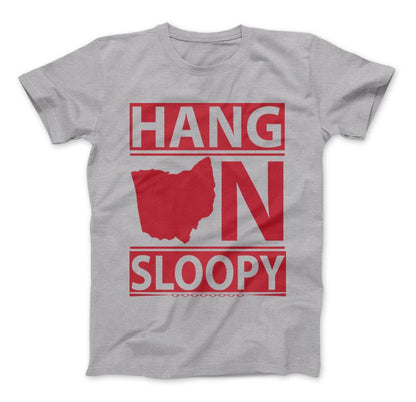 Hang On Sloopy T-Shirt & Apparel Standard T Heather Gray