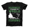 Happiness Is Ignoring The World Because You Are Fishing T-shirt - Love Family & Home