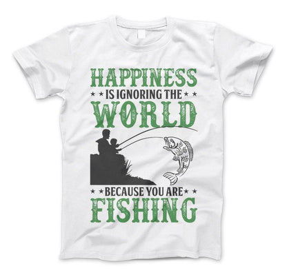 Happiness Is Ignoring The World Because You Are Fishing T-shirt Standard T White