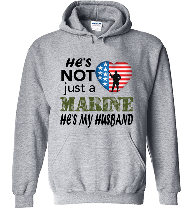 He's Not Just A MARINE He's My HUSBAND Apparel Hoodie Grey