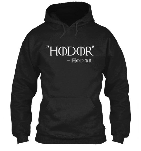 Hodor by Hodor T-Shirt Inspired By Game Of Thrones Black Hoodie