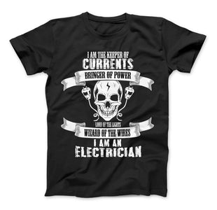 I Am An Electrician T-Shirt - Love Family & Home