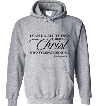 I CAN DO ALL THINGS THROUGH CHRIST PHILIPPIANS 4:13 T-Shirt and Apparel Grey Pullover Hoodie