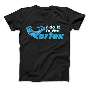 I Do It In The Vortex Deliberate Creator Limited Edition Print T-Shirt - Love Family & Home