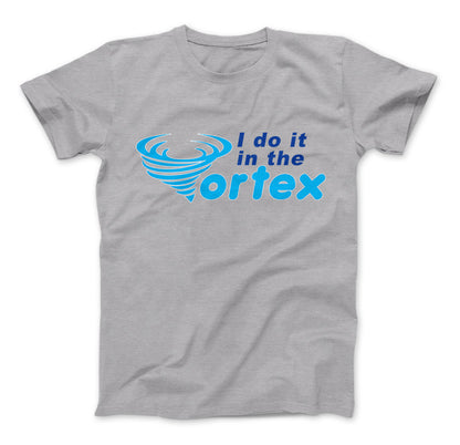 I Do It In The Vortex Deliberate Creator Limited Edition Print T-Shirt Standard T Grey