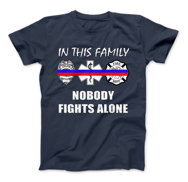 In This Family Nobody Fights Alone Thin Blue and Red Line Series T-Shirt & Apparel Standard T Navy