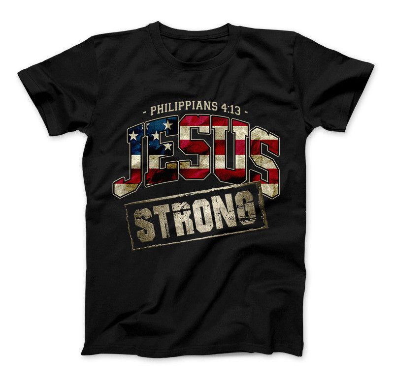 Jesus Strong Philippians 4:13 Limited Edition Print T-Shirt & Apparel Standard T Black