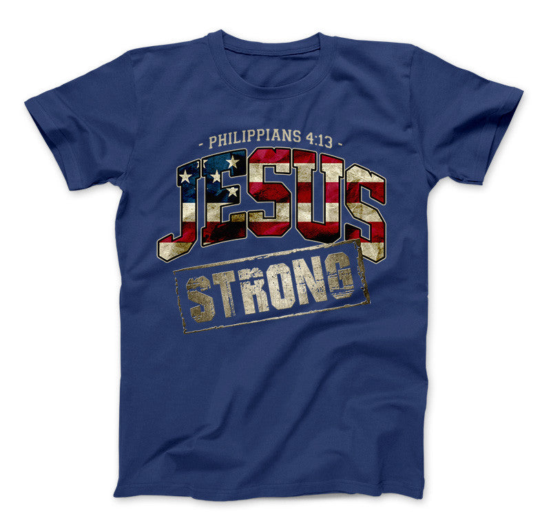 Jesus Strong Philippians 4:13 Limited Edition Print T-Shirt & Apparel Standard T Royal