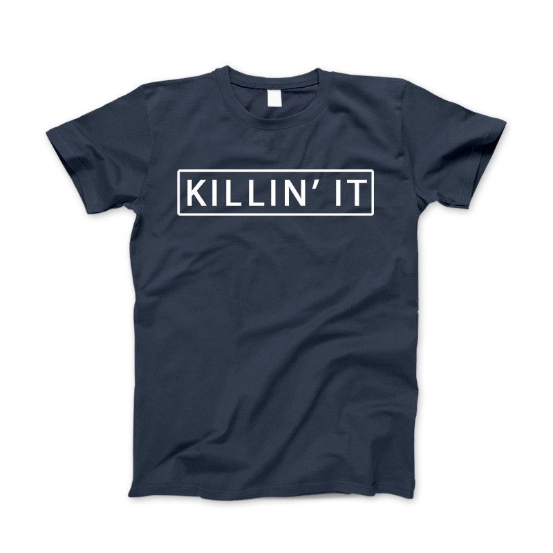 Killin' It Shirt Trendy T-shirt Cute Swag Hipster Dope Tee Navy Standard T