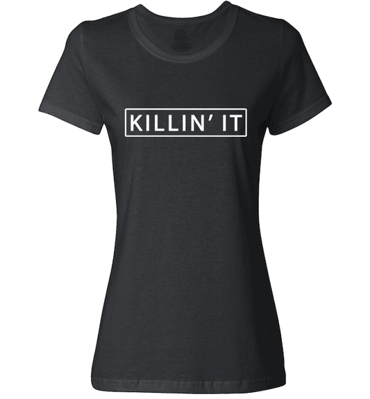 Killin' It Shirt Trendy T-shirt Cute Swag Hipster Dope Tee Black Ladies T