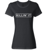 Killin' It Shirt Trendy T-shirt Cute Swag Hipster Dope Tee - Love Family & Home