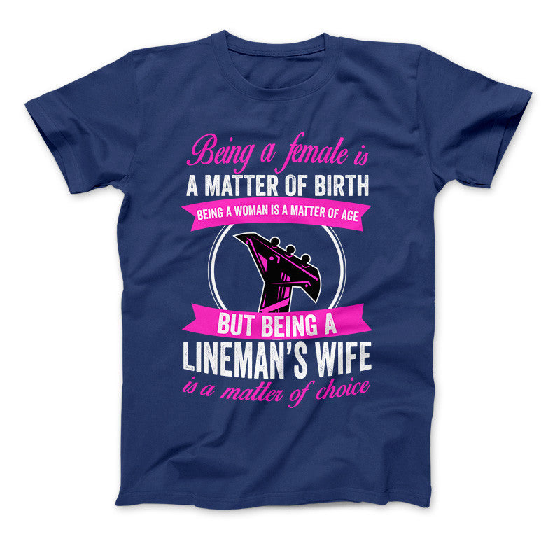 Being A Lineman's Wife T-Shirt & Apparel Standard T Royal