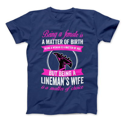 Being A Lineman's Wife T-Shirt & Apparel Standard T Royal