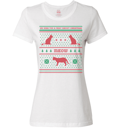 We Wish You A Meowy Christmas - Cat Christmas Apparel Ladies T White