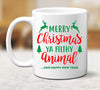 Merry Christmas Ya Filthy Animal And Happy New Year Coffee Mug