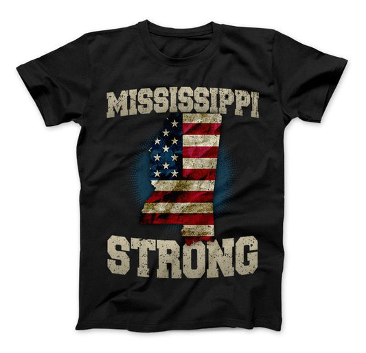 Mississippi Strong Limited Edition Print T-Shirt & Apparel Standard T Black