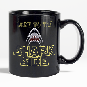 Shark Mug Come To The Shark Side Coffee Mug For Shark Lovers - Love Family & Home
