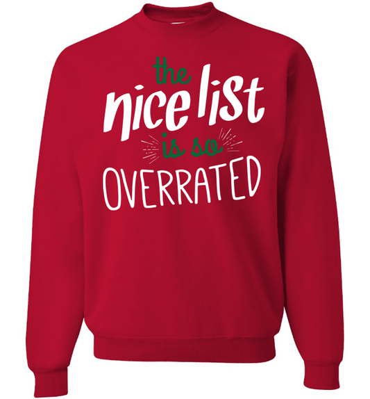 Nice List Is So Overrated Long Sleeve Crewneck Red