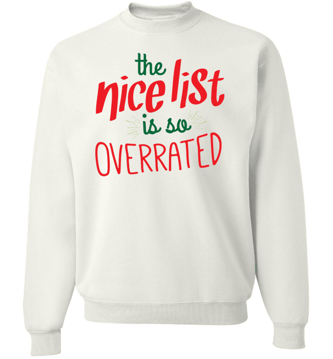 Nice List Is So Overrated Long Sleeve Crewneck White